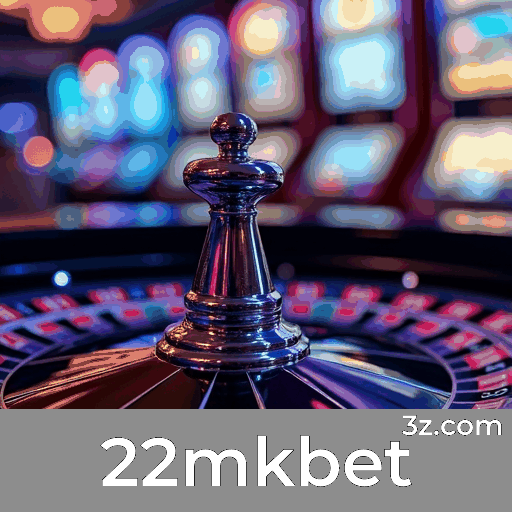 22mkbet: Plataforma Profissional e Confiável